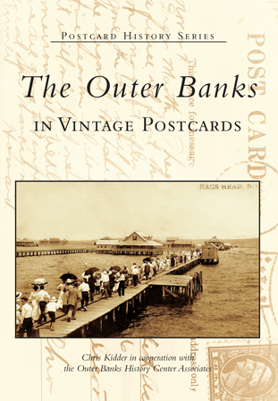 The Outer Banks in Vintage Postcards by Chris Kidder | Paperback