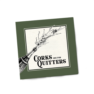 Corks Are For Quitters | Funny Napkins  Twisted Wares  Paper Skyscraper Gift Shop Charlotte