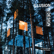 Illusion in Design: New Trends in Architecture and Interiors by Paul Gunther | Hardcover