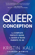 Queer Conception: The Complete Fertility Guide for Queer and Trans Parents-To-Be BOOK Penguin Random House  Paper Skyscraper Gift Shop Charlotte