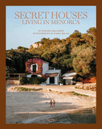 Secret Houses: Living in Menorca BOOK Rizzoli  Paper Skyscraper Gift Shop Charlotte