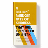 A Billion Random Acts of Kindness Prompted Journal Notebooks Chronicle  Paper Skyscraper Gift Shop Charlotte
