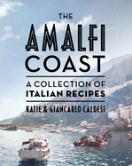 The Amalfi Coast (Compact Edition): A Collection of Italian Recipes BOOK Chronicle  Paper Skyscraper Gift Shop Charlotte