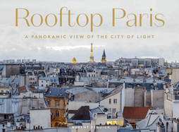 Rooftop Paris: A Panoramic View of the City of Light BOOK Abrams  Paper Skyscraper Gift Shop Charlotte
