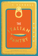 The Italian Pantry: 10 Ingredients, 100 Recipes - Showcasing the Best of Italian Home Cooking BOOK Chronicle  Paper Skyscraper Gift Shop Charlotte