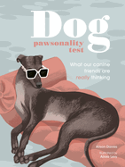 Dog Pawsonality Test: What Our Canine Friends Are Really Thinking by Alison Davies | Hardcover BOOK Quatro  Paper Skyscraper Gift Shop Charlotte
