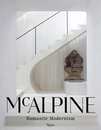 McAlpine: Romantic Modernism by Bobby McAlpine | Hardcover BOOK Penguin Random House  Paper Skyscraper Gift Shop Charlotte