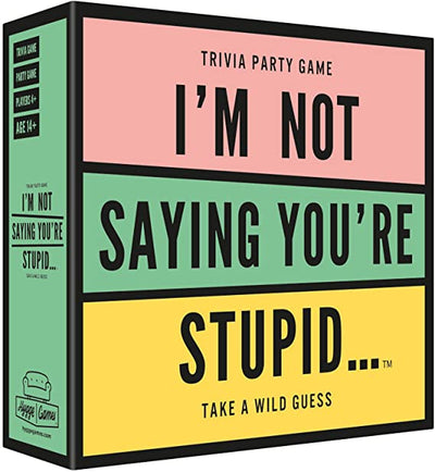 I'm Not Saying You're Stupid... | Trivia Party Game Adult Games Hygge Games  Paper Skyscraper Gift Shop Charlotte