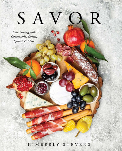 Savor: Entertaining with Charcuterie, Cheese, Spreads, & More by Kimberly Stevens | Hardcover BOOK Simon & Schuster  Paper Skyscraper Gift Shop Charlotte
